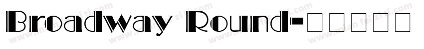 Broadway Round字体转换